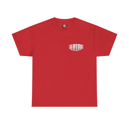 Limited Edition : I WILL NOT BE DEFEATED T-Shirt