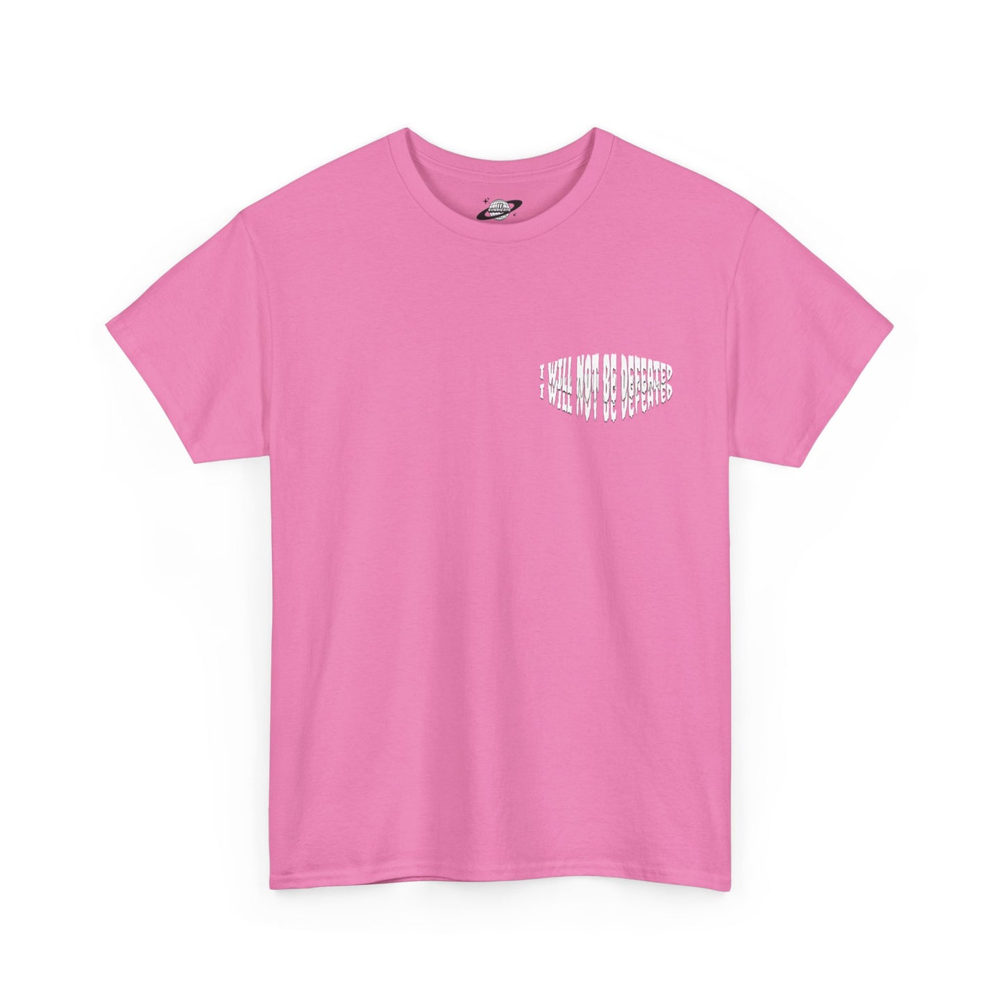 Limited Edition : I WILL NOT BE DEFEATED T-Shirt