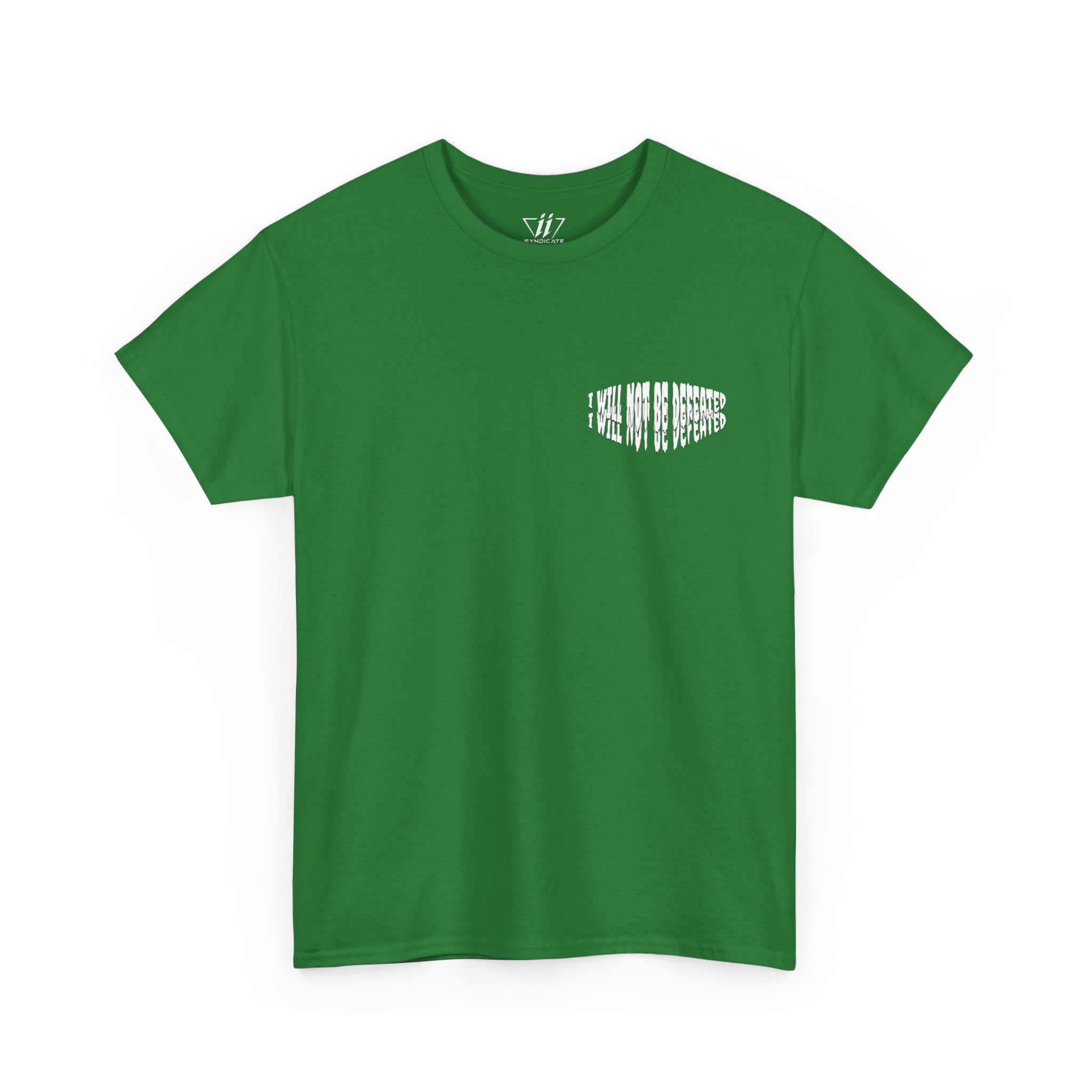 I WILL NOT BE DEFEATED T-Shirt