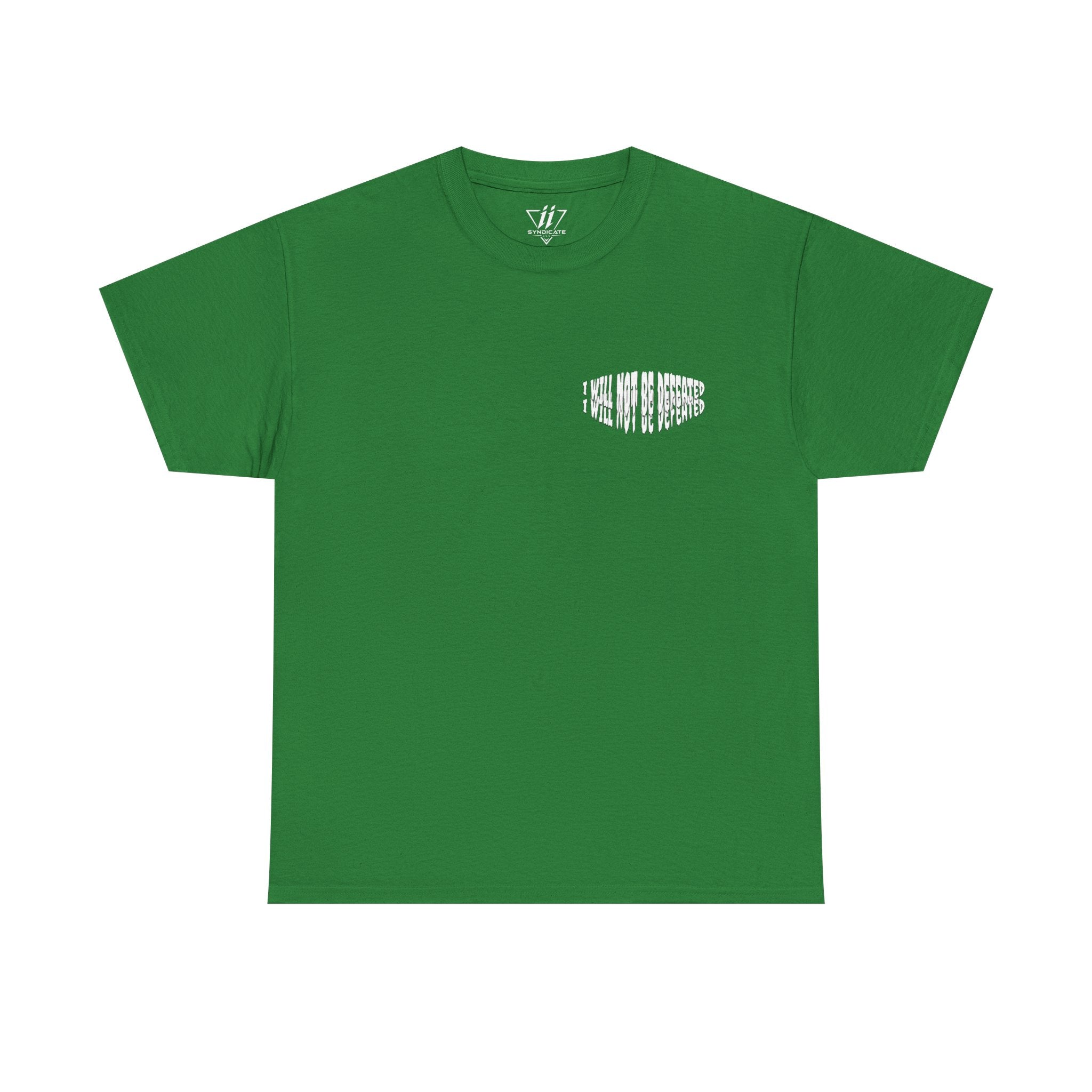 I WILL NOT BE DEFEATED T-Shirt