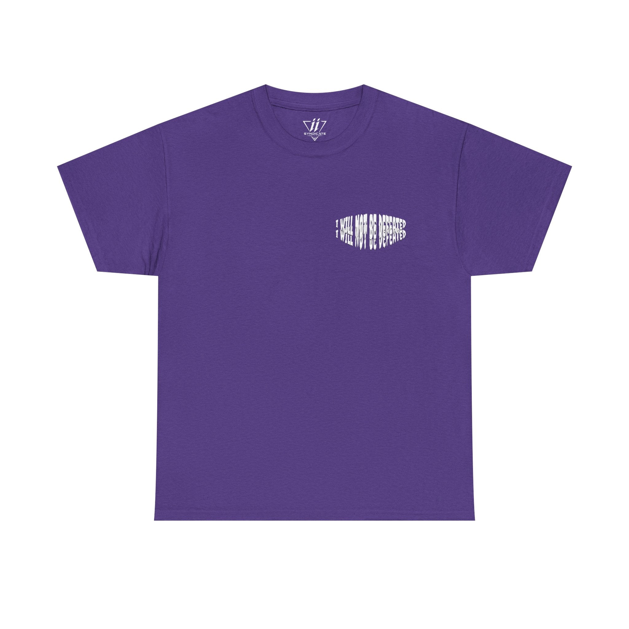 I WILL NOT BE DEFEATED T-Shirt