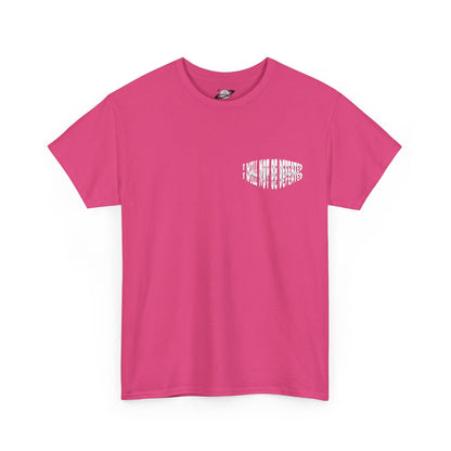 Limited Edition : I WILL NOT BE DEFEATED T-Shirt